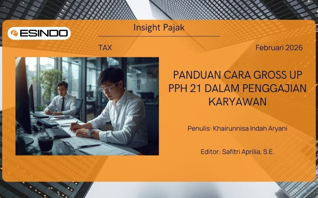 Panduan Cara Gross Up PPh 21 dalam Penggajian Karyawan