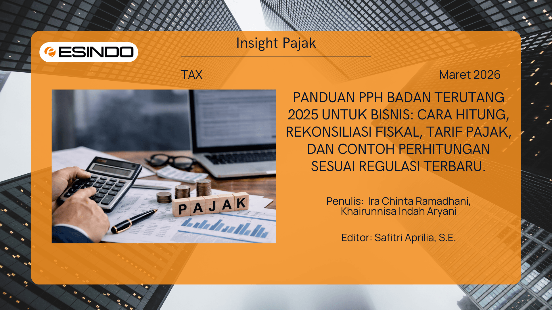 Ilustrasi perhitungan PPh Badan menggunakan kalkulator, laporan keuangan, dan koin di meja kerja perusahaan