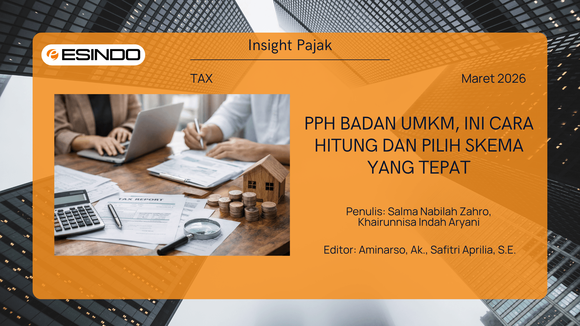 Ilustrasi perhitungan pajak UMKM dengan laporan keuangan, kalkulator, dan koin terkait PPh Badan UMKM