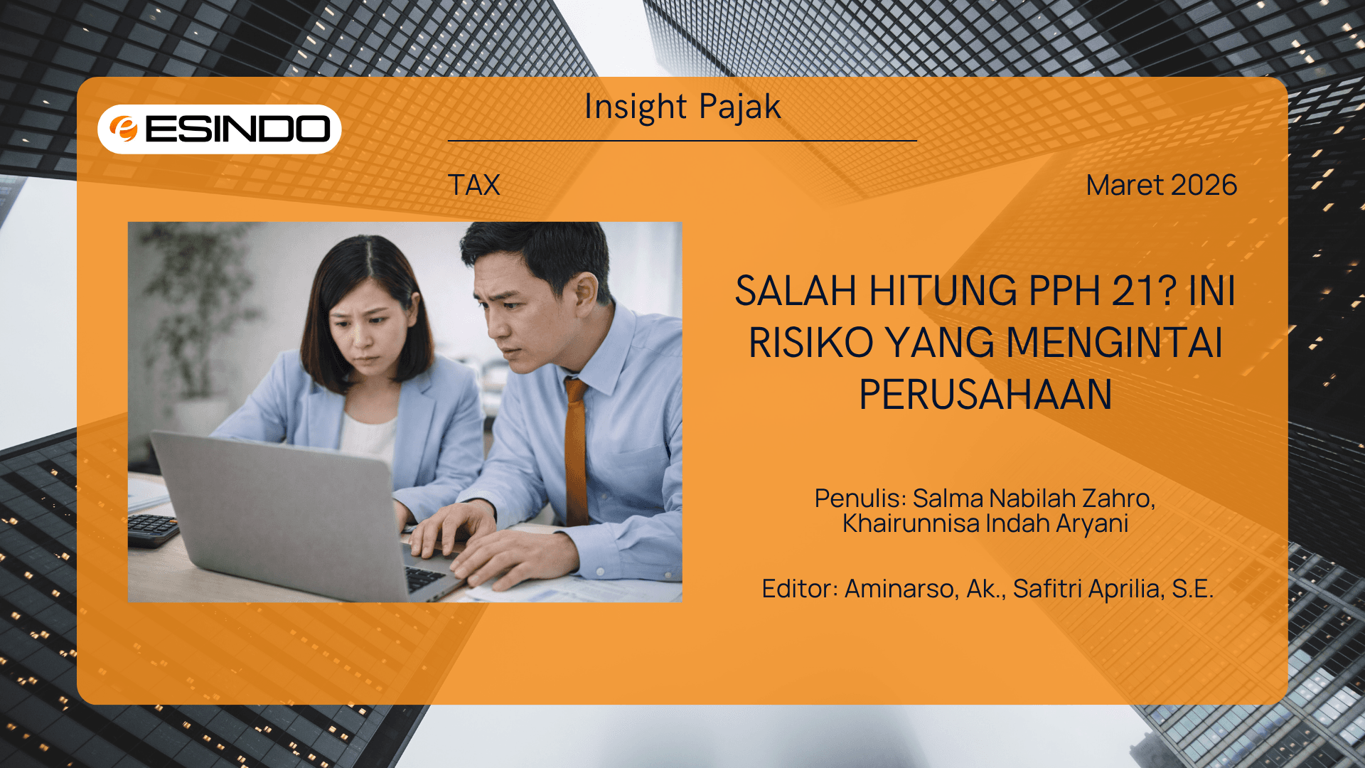 Cover artikel pajak perusahaan tentang risiko salah hitung PPh 21 dengan ilustrasi tim finance bekerja di depan laptop