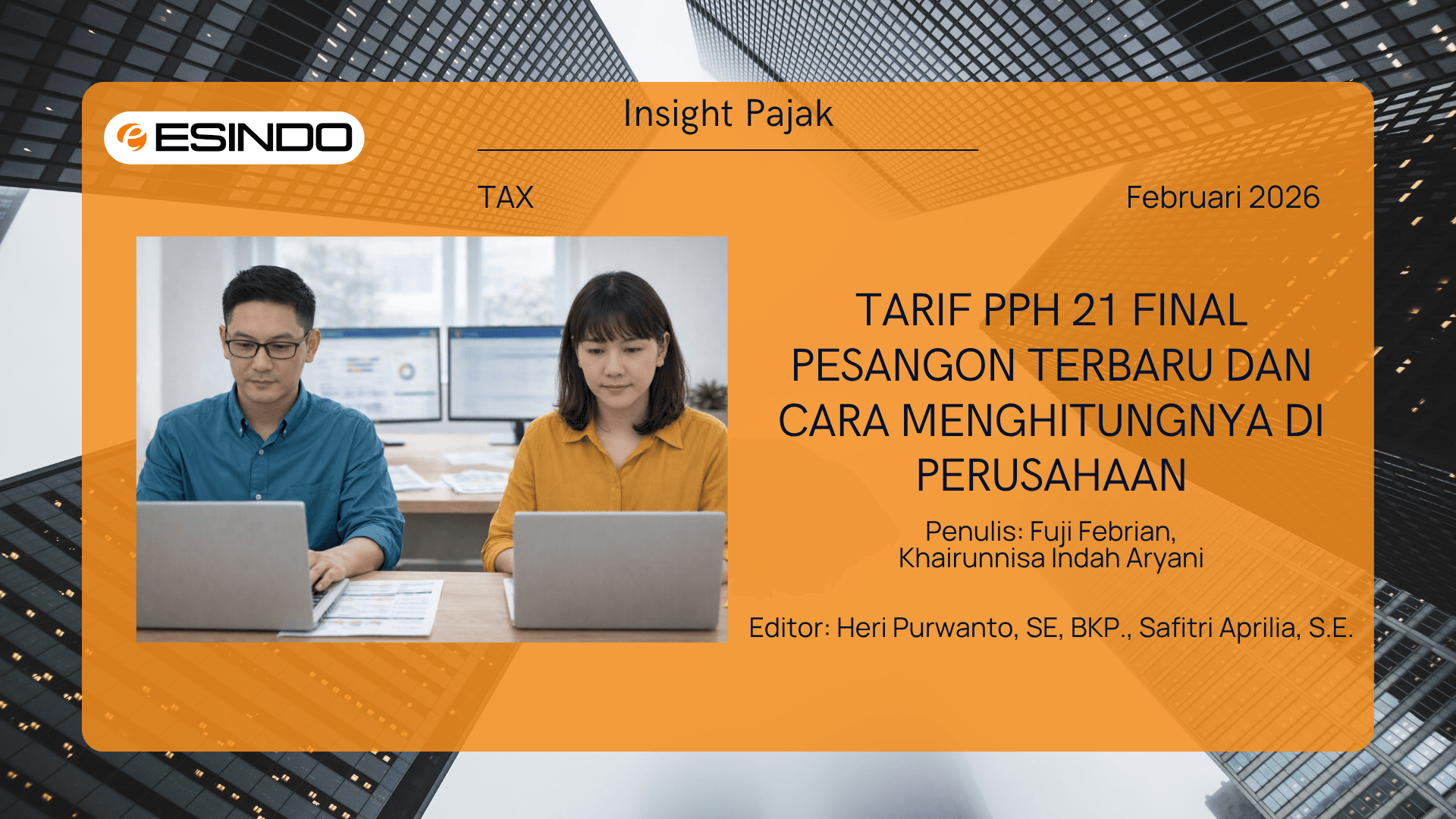 Cover artikel PPh 21 Final pesangon terbaru dengan ilustrasi karyawan bekerja di kantor dan informasi tarif serta cara menghitung pajak di perusahaan