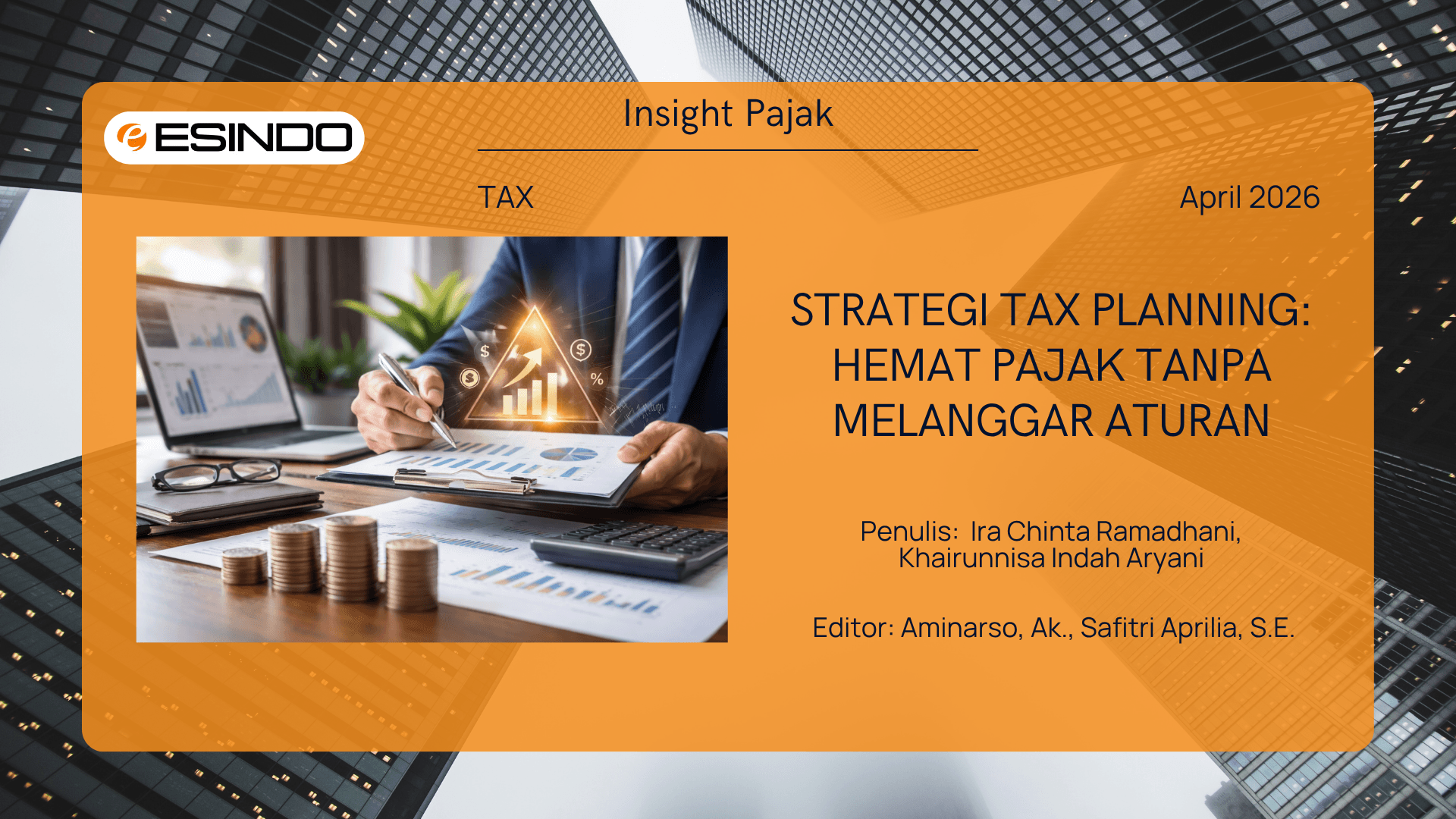 Profesional sedang menganalisis laporan keuangan dan grafik pajak perusahaan untuk strategi efisiensi PPh Badan