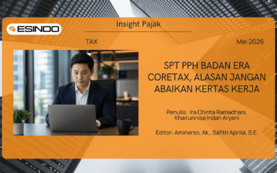 SPT PPh Badan Era Coretax, Alasan Jangan Abaikan Kertas Kerja