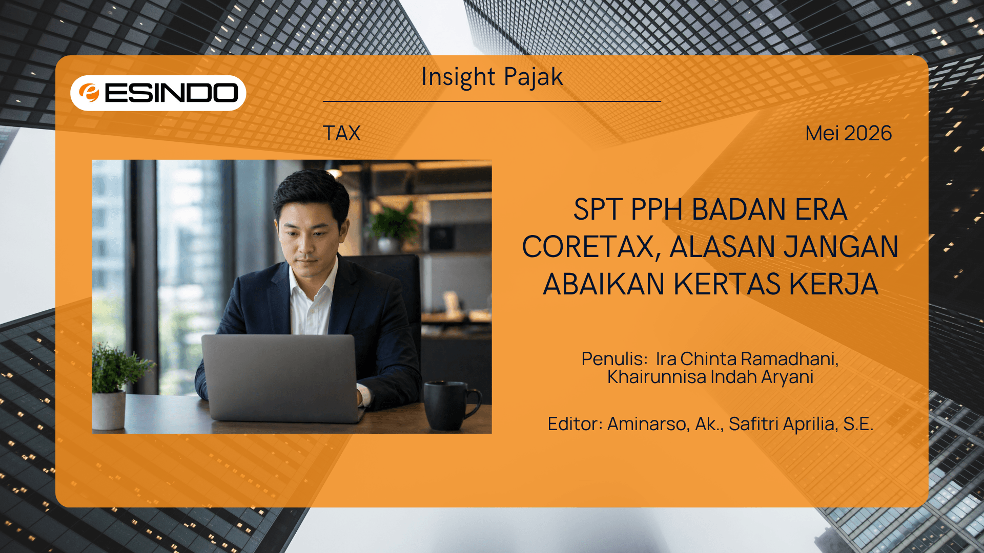 Cara Hitung SPT PPh Badan dengan Kertas Kerja yang Rapi: Kunci Aman Hadapi Pemeriksaan di Era Coretax