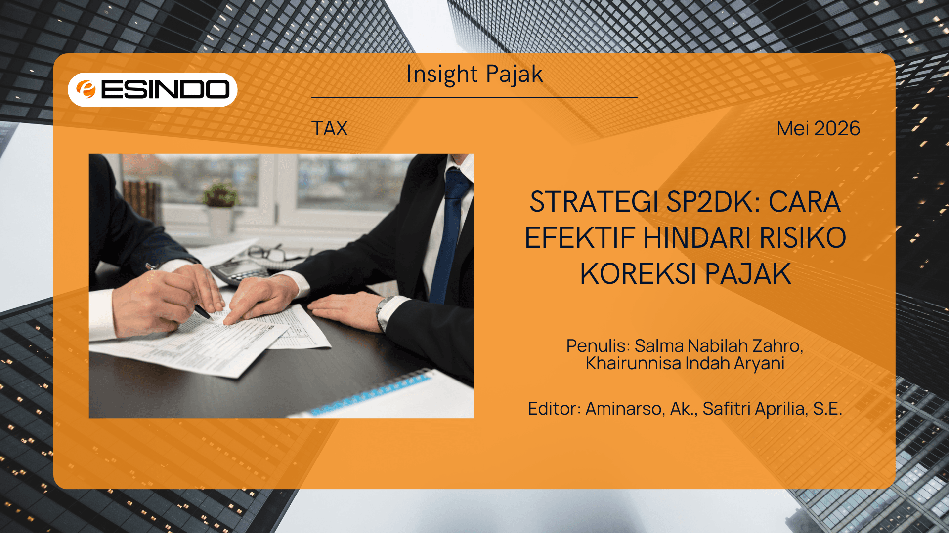 Strategi SP2DK untuk mitigasi risiko pemeriksaan pajak perusahaan