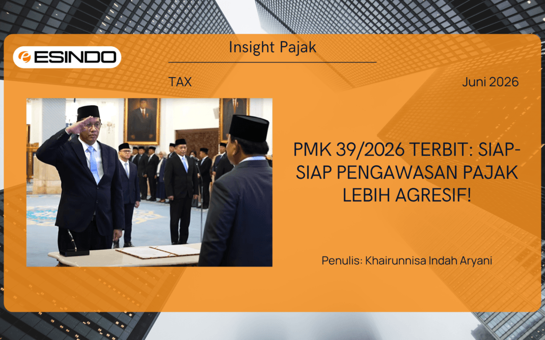 PMK 39/2026 Terbit: Siap-Siap Pengawasan Pajak Lebih Agresif!