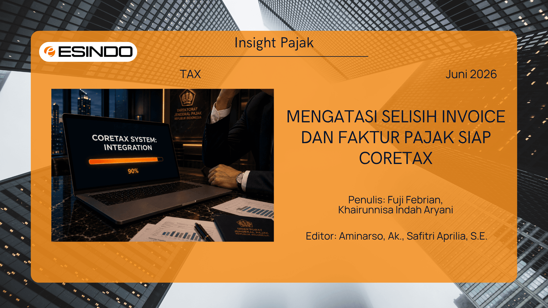 Strategi sinkronisasi data invoice dan faktur pajak perusahaan siap Coretax System