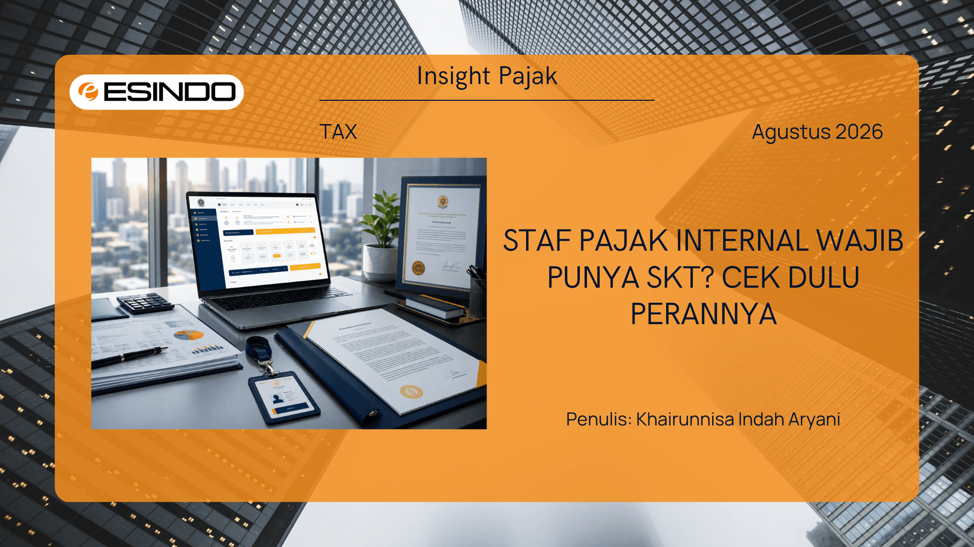 Ilustrasi kebutuhan SKT bagi staf pajak internal yang menjalankan administrasi, role access Coretax, dan Kuasa Wajib Pajak.